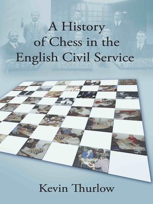 cover image of A History of Chess in the English Civil Service